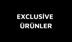 Exclusive Ürünler